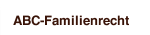 ABC-Familienrecht